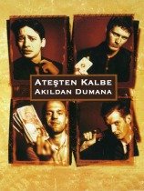 Ateşten Kalbe Akıldan Dumana Full HD Film izle