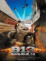 Banliyö 13 – Bölge 13 Türkçe Dublaj HD izle